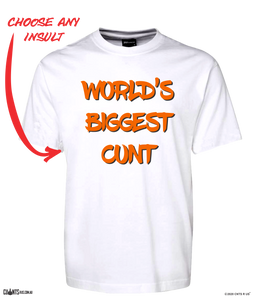 World's Biggest Cunt Tee T-Shirt CRU01-1HT-24013