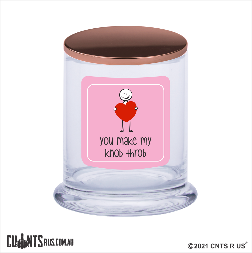 You Make My Knob Throb Scented Candle