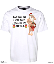 Load image into Gallery viewer, PARDON ME I WAS JUST JINGLING MY BELLS T-shirt CRU01-1HT-24036
